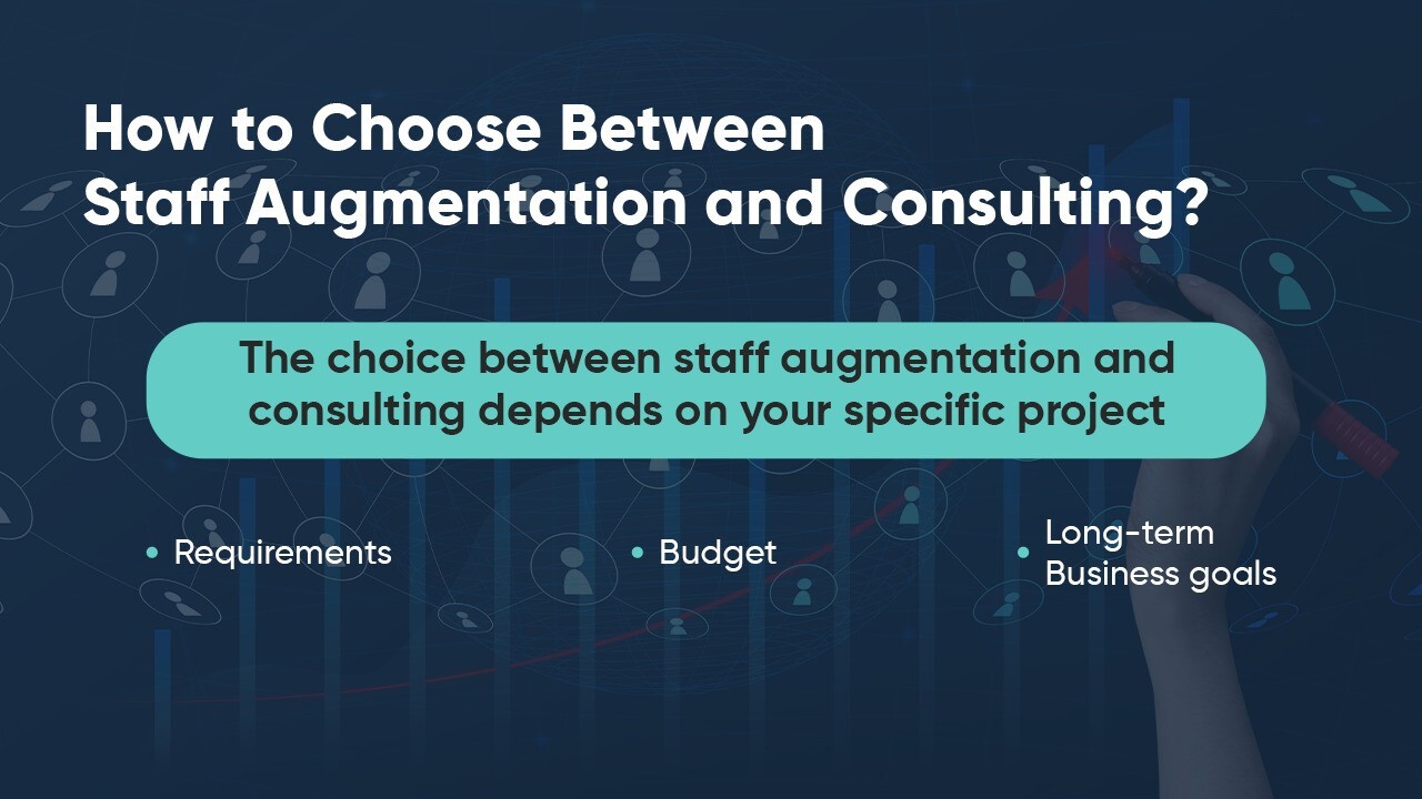 How to Choose Between Staff Augmentation and Consulting